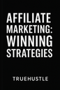 AFFILIATE MARKETING WINNING STRATEGIES