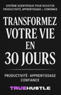 TRANSFORM YOUR LIFE IN 30 DAYS