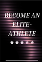 Become an ELITE Athlete